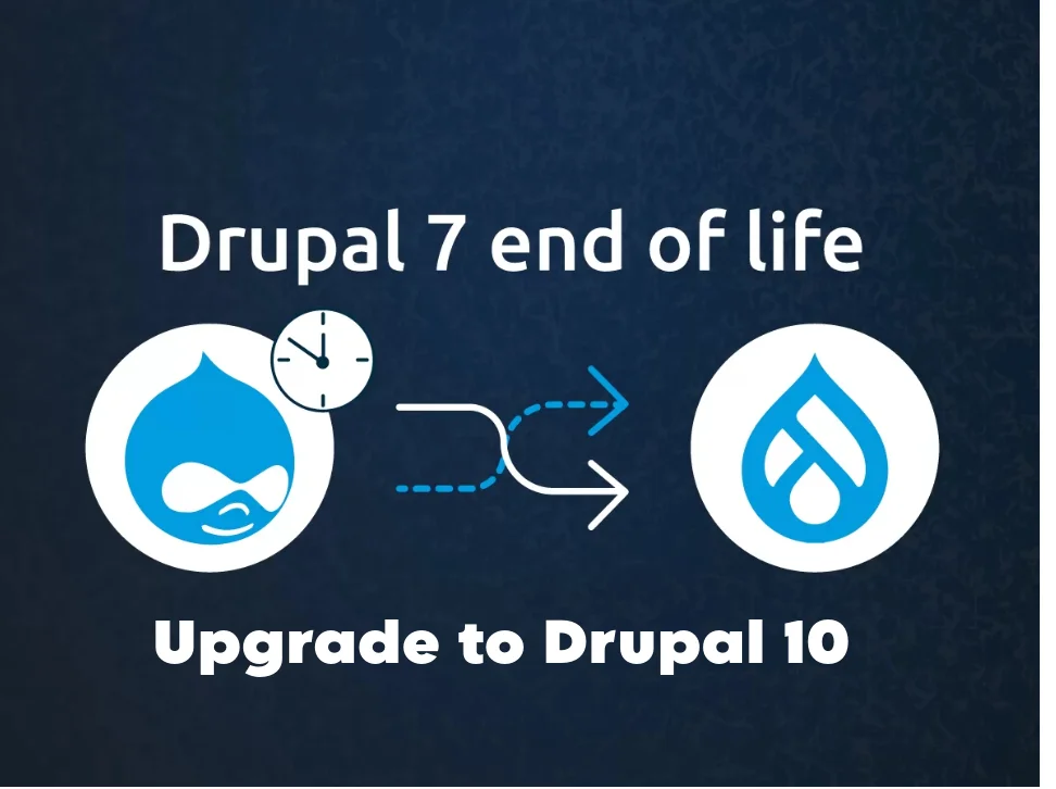 Reasons to Upgrade Your Drupal 7 Website and How to Do It